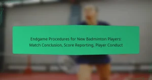 Endgame Procedures for New Badminton Players: Match Conclusion, Score Reporting, Player Conduct